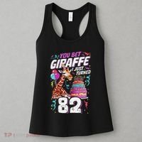 You Bet Giraffe I Just Turned 82 Funny 82nd Birthday Women's Tank Top thumb 3