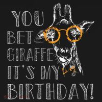 You Bet Giraffe It's My Birthday | Funny Giraffe Ornament thumb 1