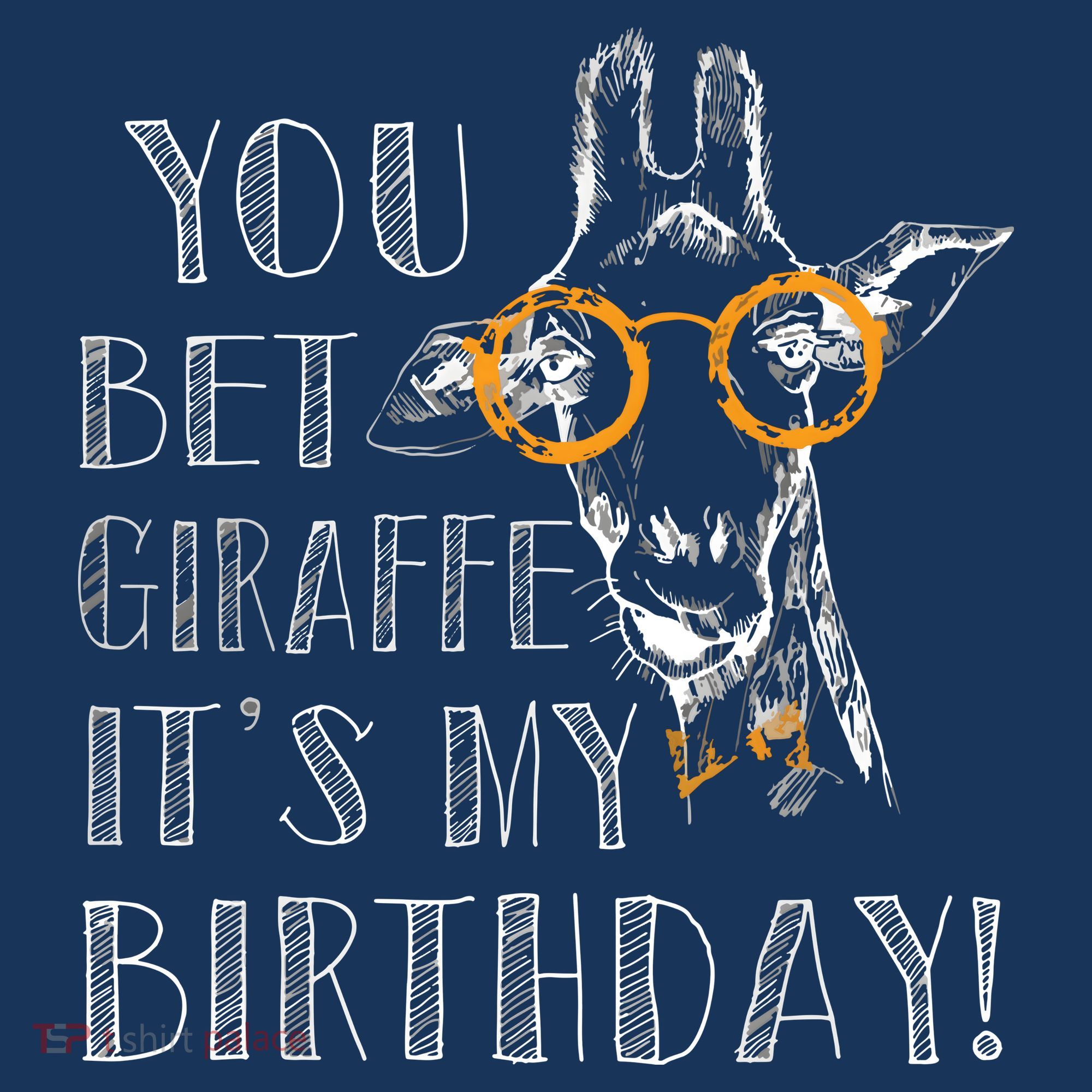 You Bet Giraffe It's My Birthday | Funny Giraffe Women's Tank Top