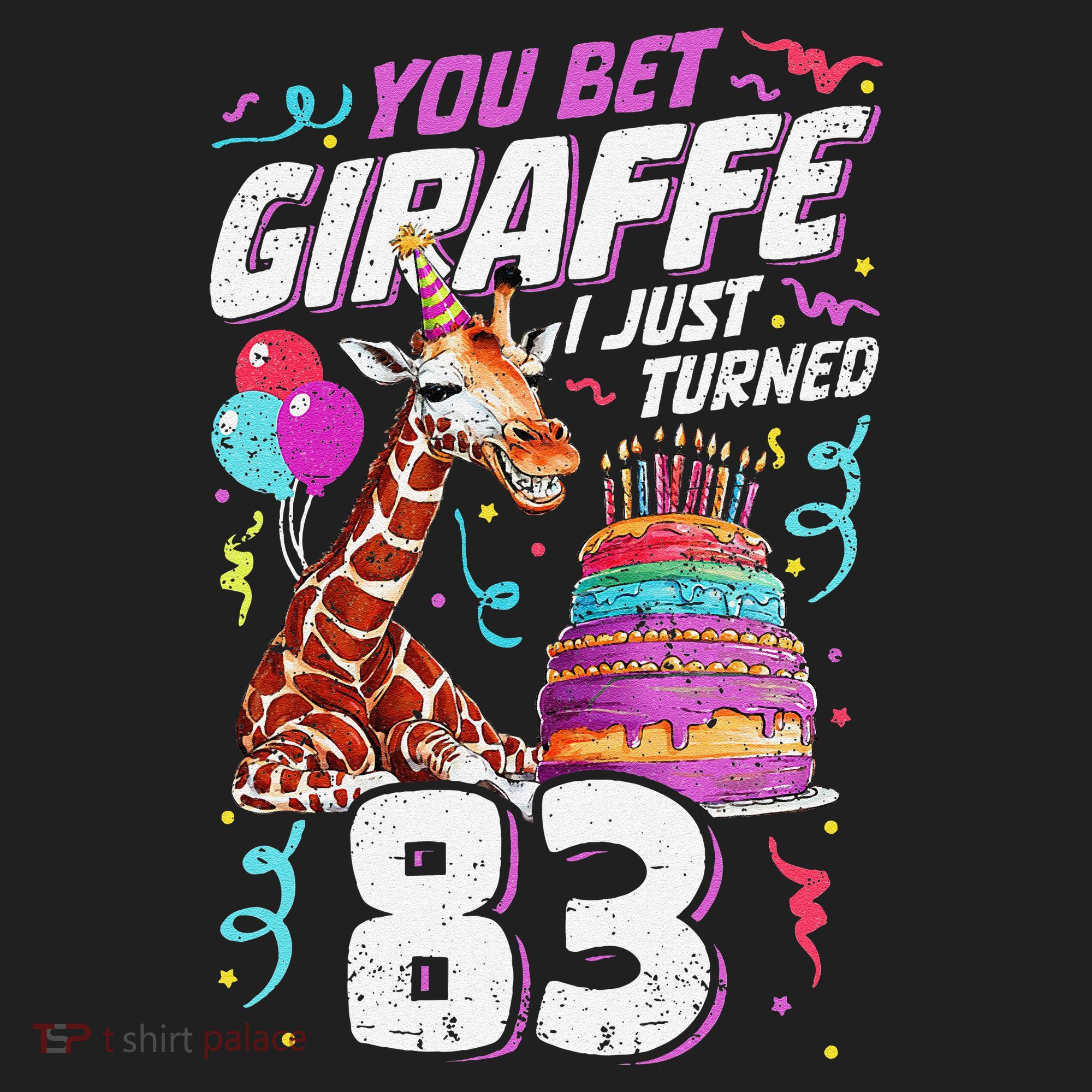 You Bet Giraffe I Just Turned 83 Funny 83rd Birthday Beanie