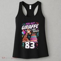 You Bet Giraffe I Just Turned 83 Funny 83rd Birthday Women's Tank Top thumb 3
