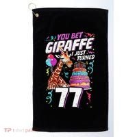 You Bet Giraffe I Just Turned 77 Funny 77th Birthday Golf Towel thumb 0