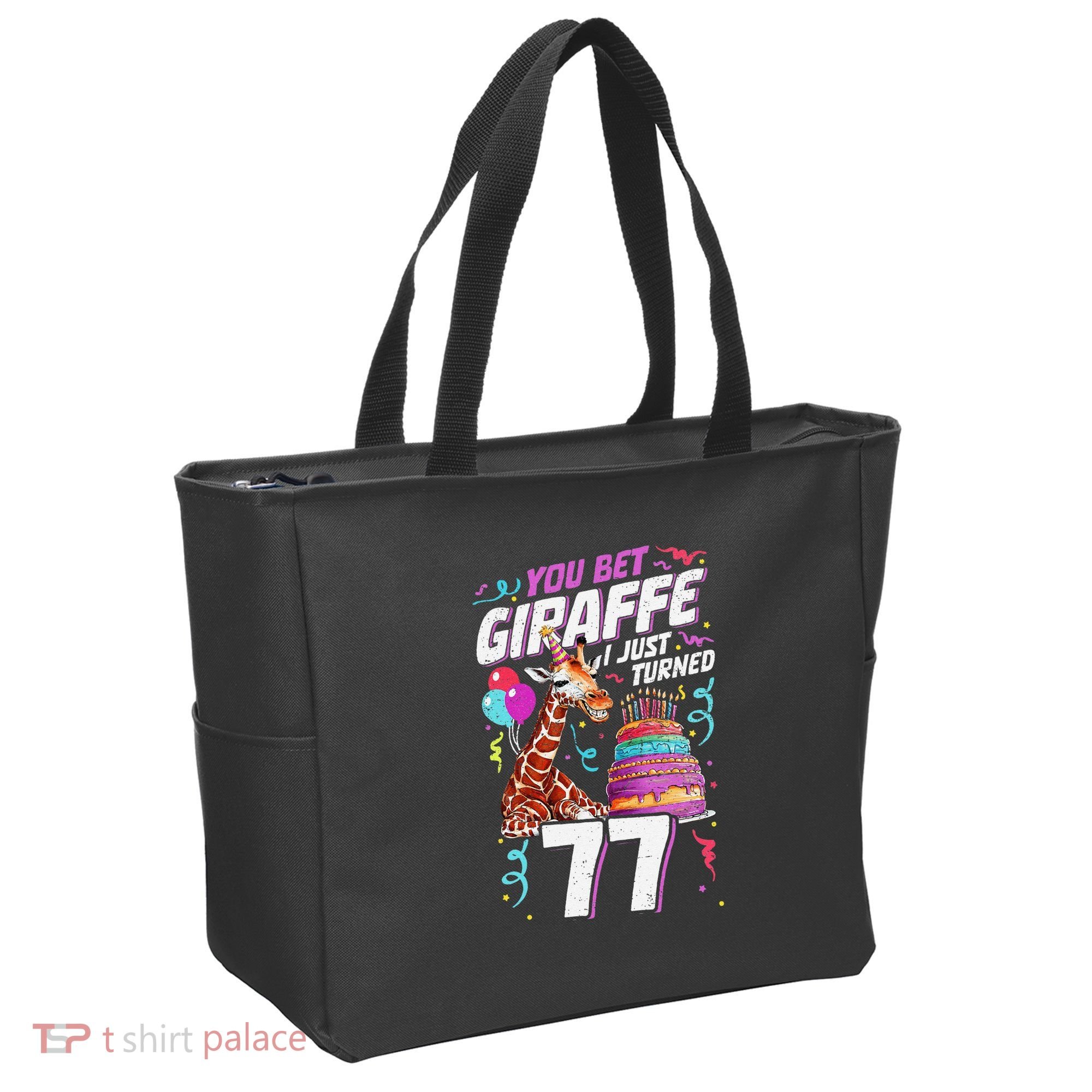 You Bet Giraffe I Just Turned 77 Funny 77th Birthday Tote Bag