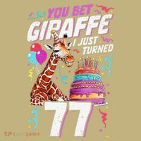 You Bet Giraffe I Just Turned 77 Funny 77th Birthday Polo thumb 2