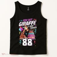 You Bet Giraffe I Just Turned 88 Funny 88th Birthday Tank Top thumb 2