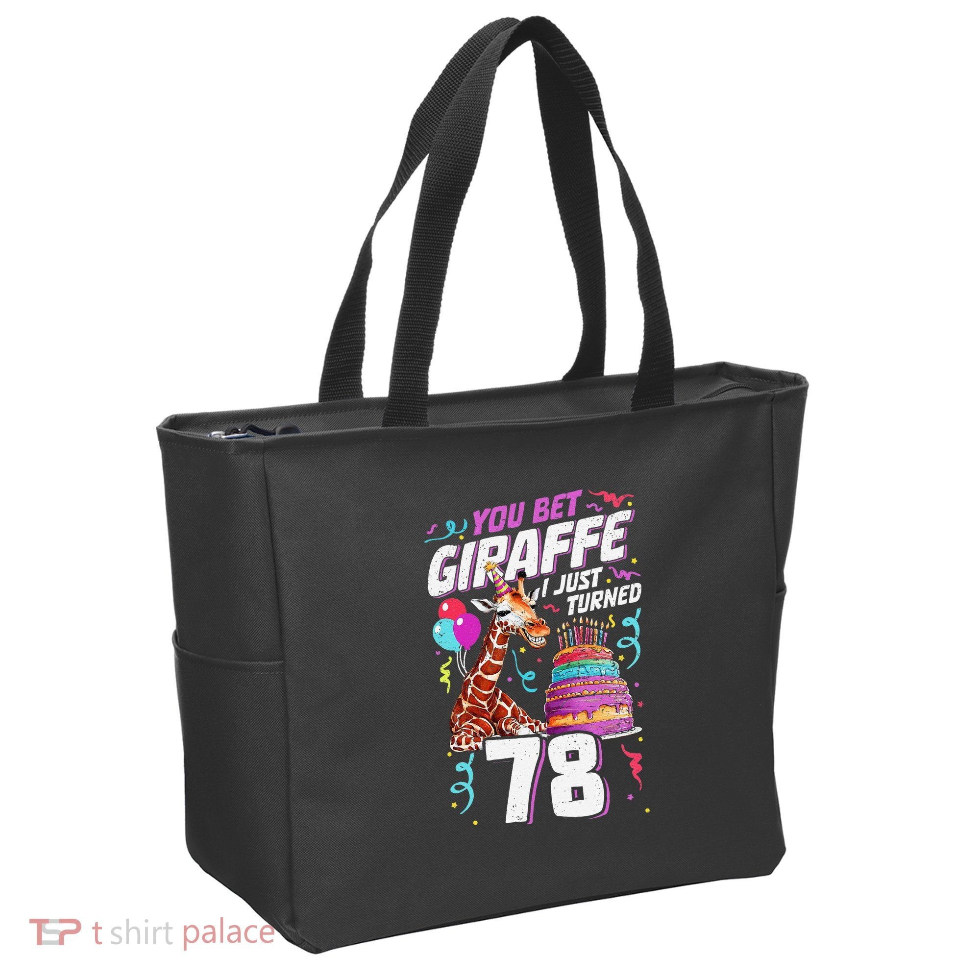 You Bet Giraffe I Just Turned 78 Funny 78th Birthday Tote Bag
