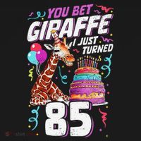 You Bet Giraffe I Just Turned 85 Funny 85th Birthday Apron thumb 3
