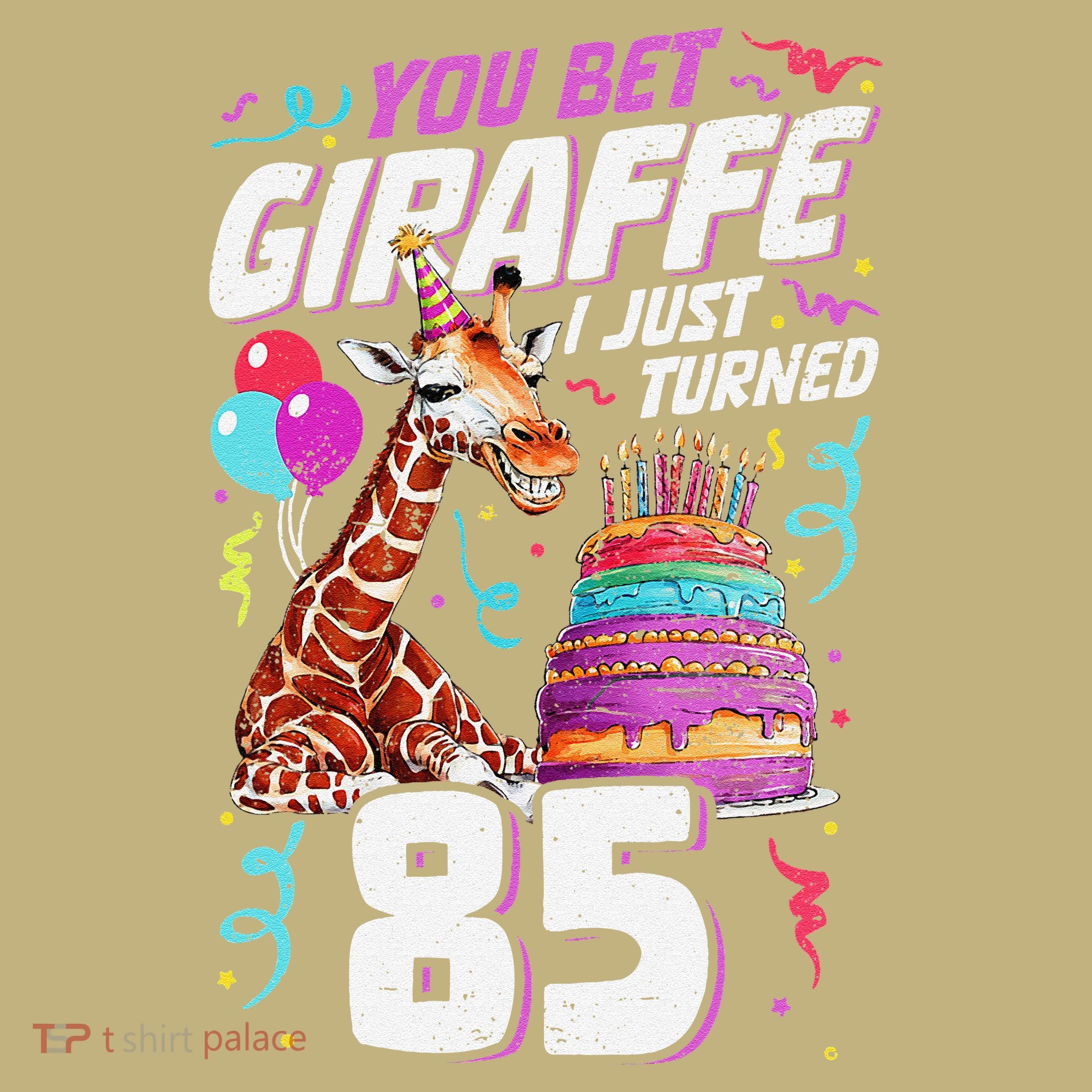 You Bet Giraffe I Just Turned 85 Funny 85th Birthday Long Sleeve Shirt