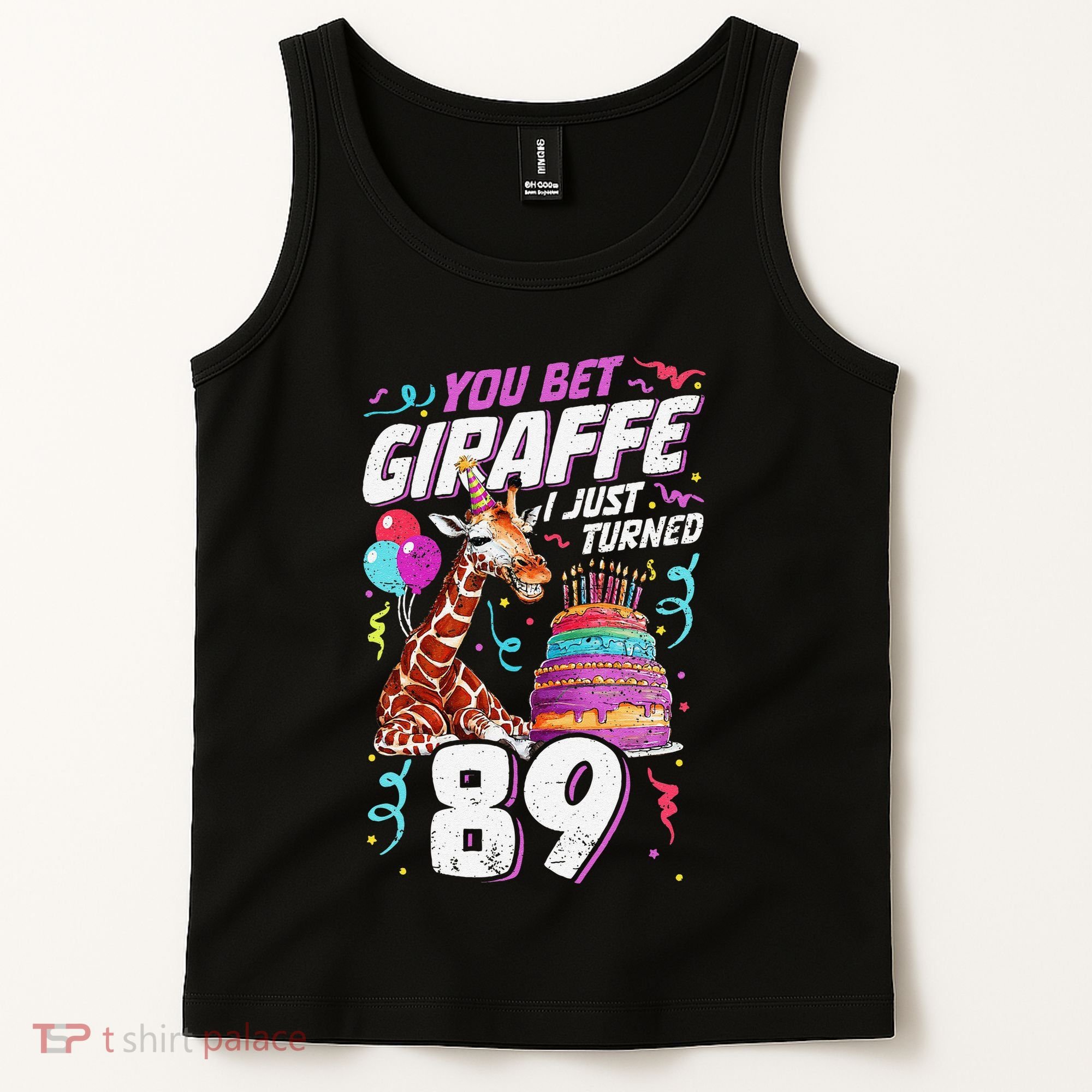 You Bet Giraffe I Just Turned 89 Funny 89th Birthday Tank Top