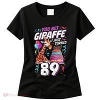 You Bet Giraffe I Just Turned 89 Funny 89th Birthday Women's T-Shirt thumb 0