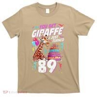You Bet Giraffe I Just Turned 89 Funny 89th Birthday T-Shirt thumb 0