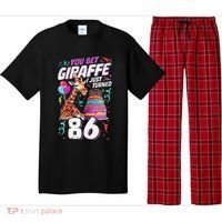 You Bet Giraffe I Just Turned 86 Funny 86th Birthday Pajama Set thumb 0
