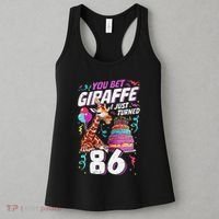 You Bet Giraffe I Just Turned 86 Funny 86th Birthday Women's Tank Top thumb 3