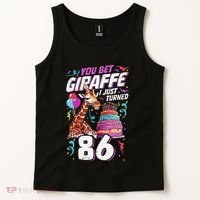 You Bet Giraffe I Just Turned 86 Funny 86th Birthday Tank Top thumb 2