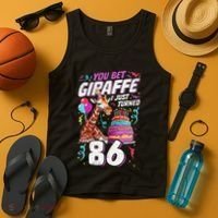 You Bet Giraffe I Just Turned 86 Funny 86th Birthday Tank Top thumb 4
