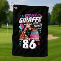 You Bet Giraffe I Just Turned 86 Funny 86th Birthday Golf Towel thumb 1