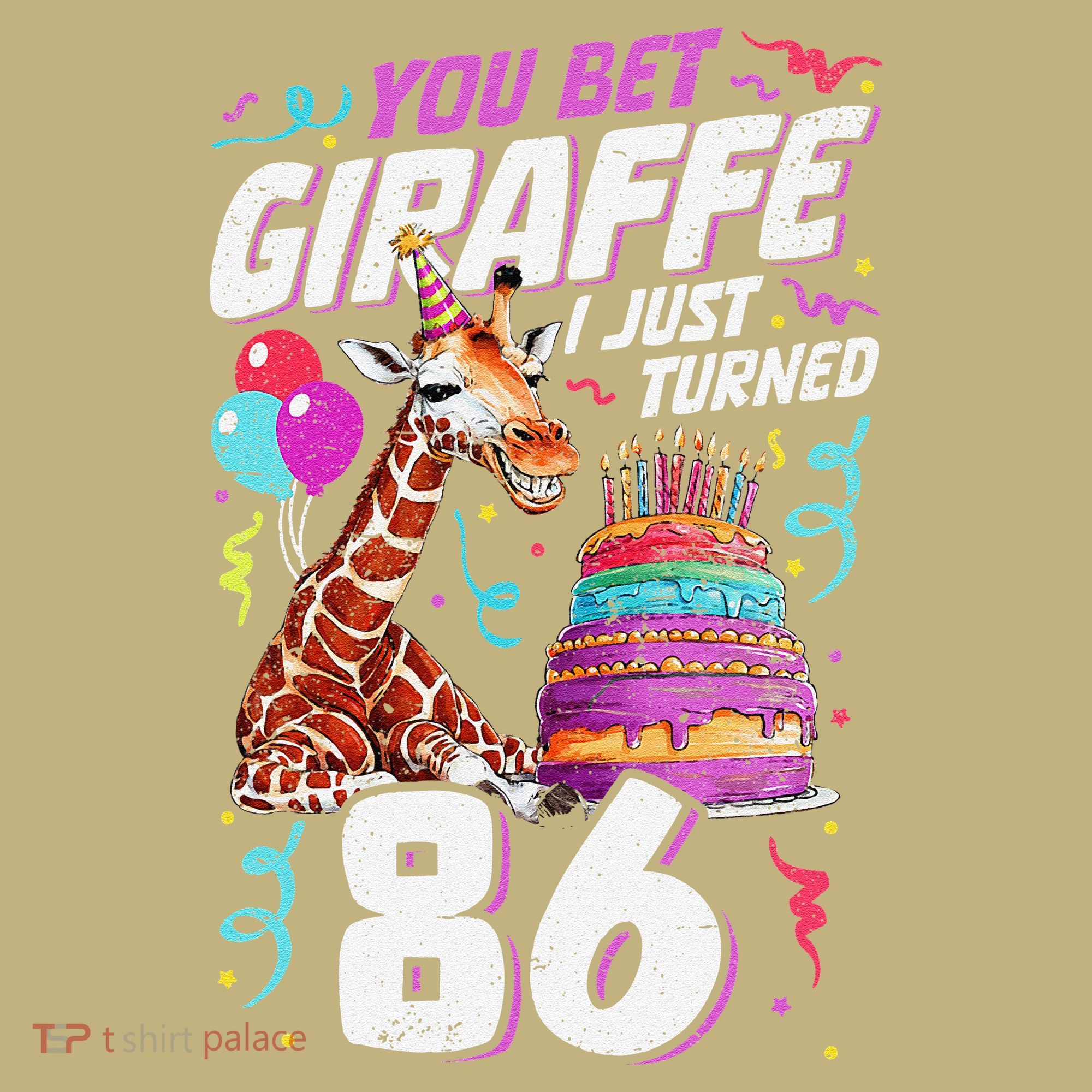 You Bet Giraffe I Just Turned 86 Funny 86th Birthday Sweatshirt