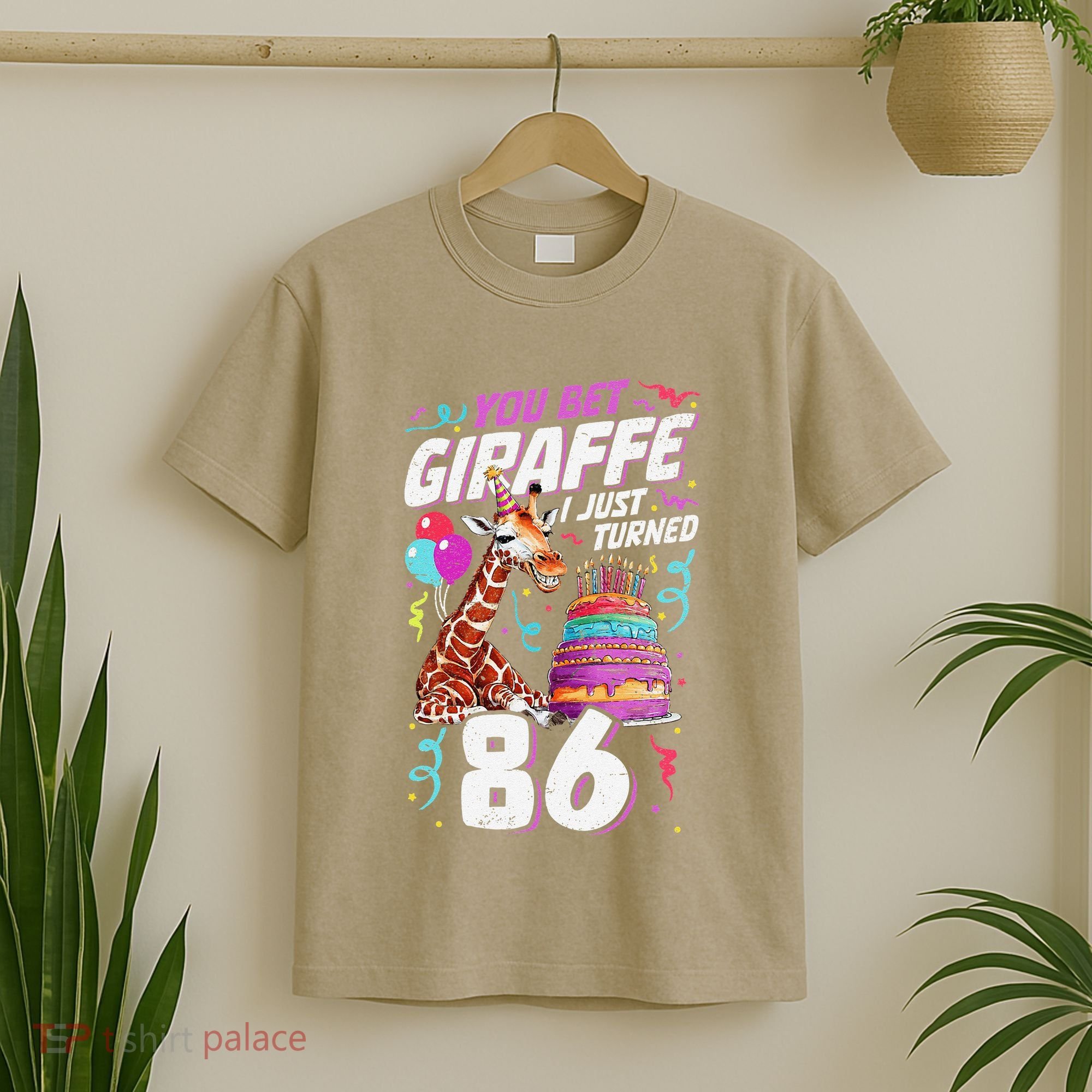 You Bet Giraffe I Just Turned 86 Funny 86th Birthday T-Shirt