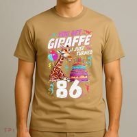 You Bet Giraffe I Just Turned 86 Funny 86th Birthday T-Shirt thumb 3
