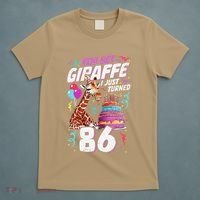You Bet Giraffe I Just Turned 86 Funny 86th Birthday T-Shirt thumb 5
