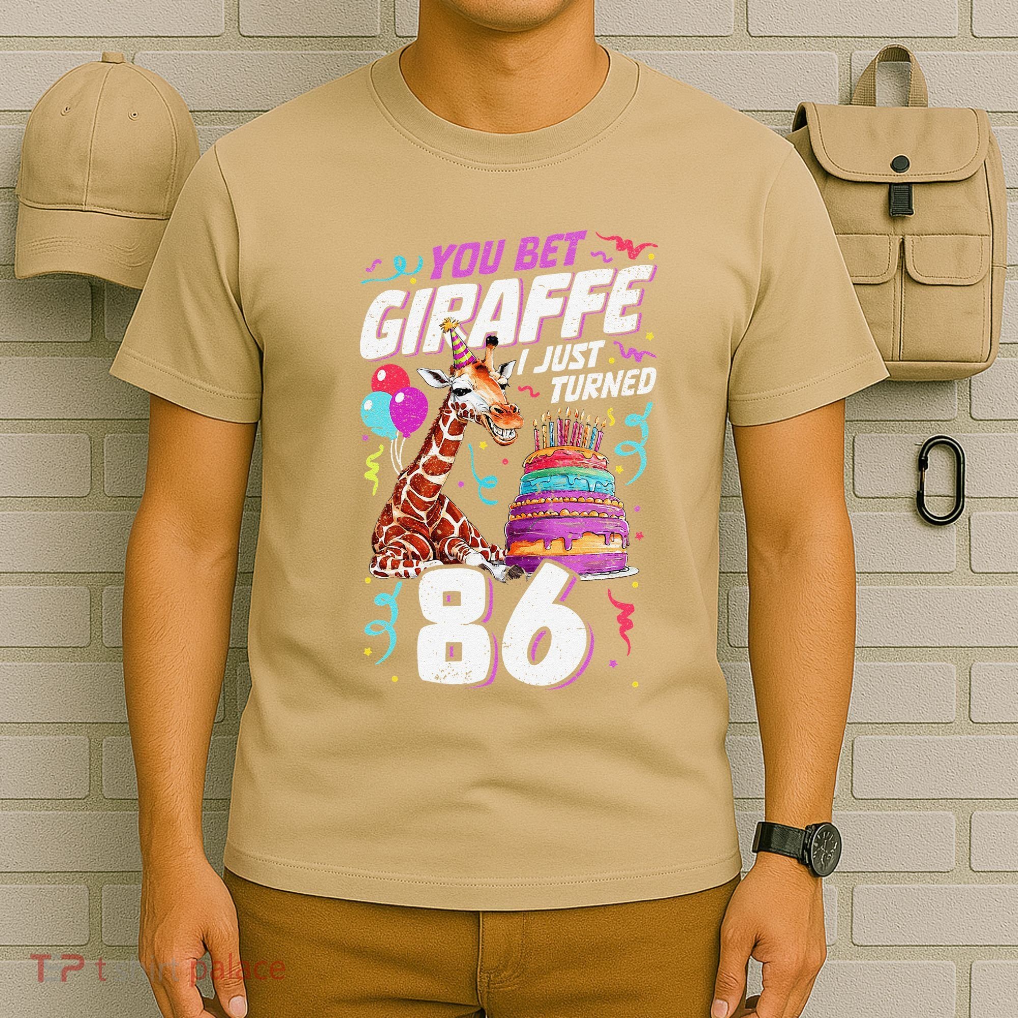 You Bet Giraffe I Just Turned 86 Funny 86th Birthday T-Shirt