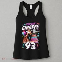You Bet Giraffe I Just Turned 93 Funny 93rd Birthday Women's Tank Top thumb 3