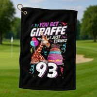 You Bet Giraffe I Just Turned 93 Funny 93rd Birthday Golf Towel thumb 1
