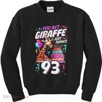 You Bet Giraffe I Just Turned 93 Funny 93rd Birthday Kids Sweatshirt thumb 0