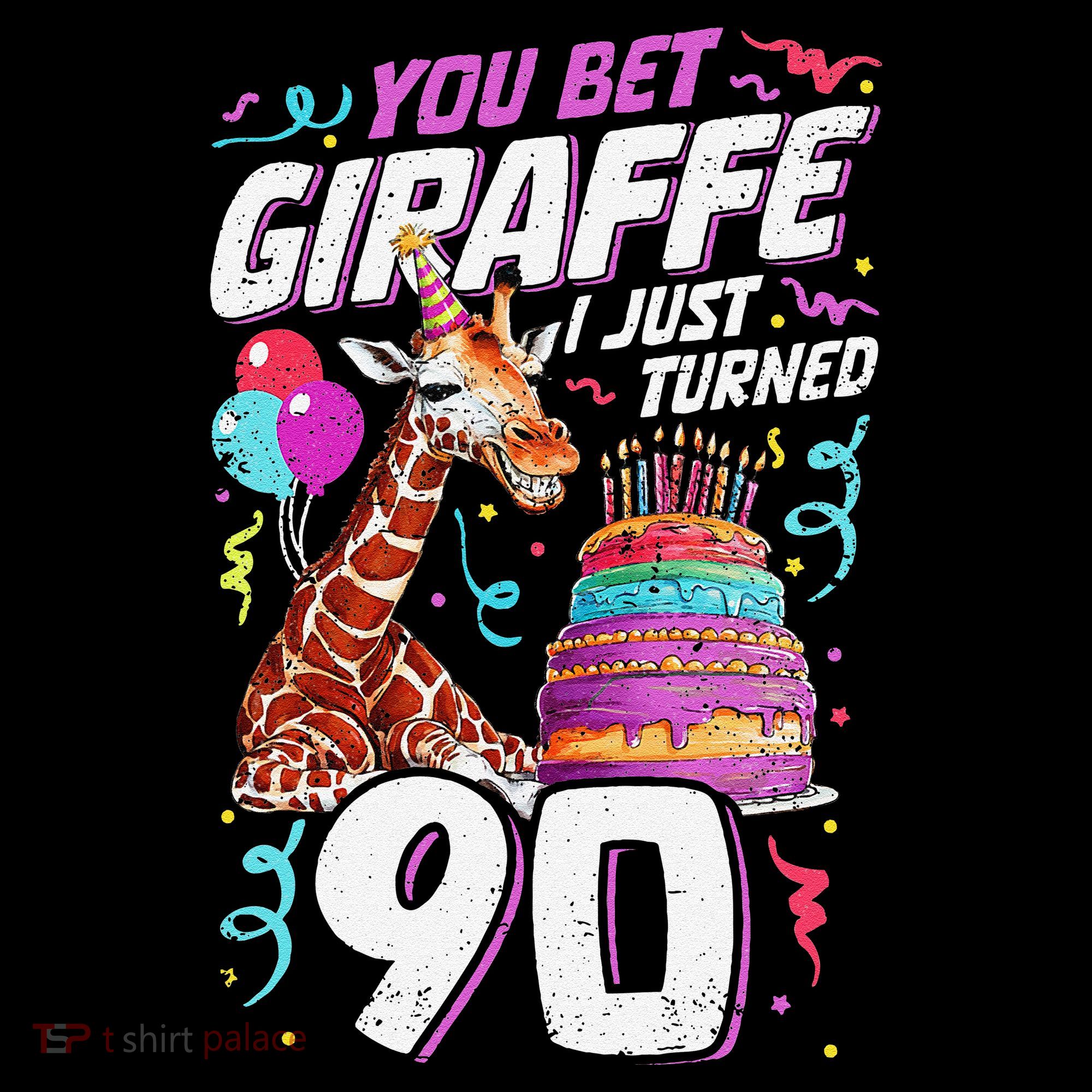 You Bet Giraffe I Just Turned 90 Funny 90th Birthday Coffee Mug