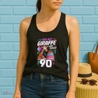 You Bet Giraffe I Just Turned 90 Funny 90th Birthday Women's Tank Top thumb 2