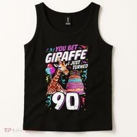 You Bet Giraffe I Just Turned 90 Funny 90th Birthday Tank Top thumb 2