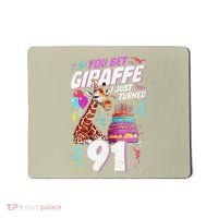 You Bet Giraffe I Just Turned 91 Funny 91st Birthday Mousepad thumb 0