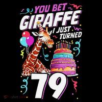 You Bet Giraffe I Just Turned 79 Funny 79th Birthday Coffee Mug thumb 5