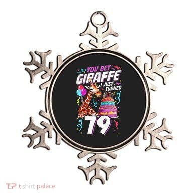 You Bet Giraffe I Just Turned 79 Funny 79th Birthday Ornament