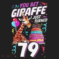 You Bet Giraffe I Just Turned 79 Funny 79th Birthday Hat thumb 2
