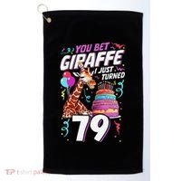 You Bet Giraffe I Just Turned 79 Funny 79th Birthday Golf Towel thumb 0