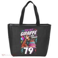 You Bet Giraffe I Just Turned 79 Funny 79th Birthday Tote Bag thumb 0