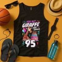 You Bet Giraffe I Just Turned 95 Funny 95th Birthday Tank Top thumb 4