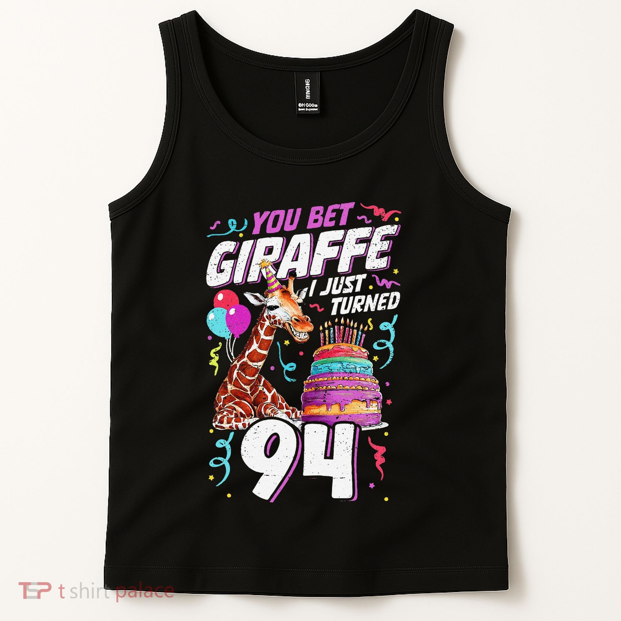 You Bet Giraffe I Just Turned 94 Funny 94th Birthday Tank Top