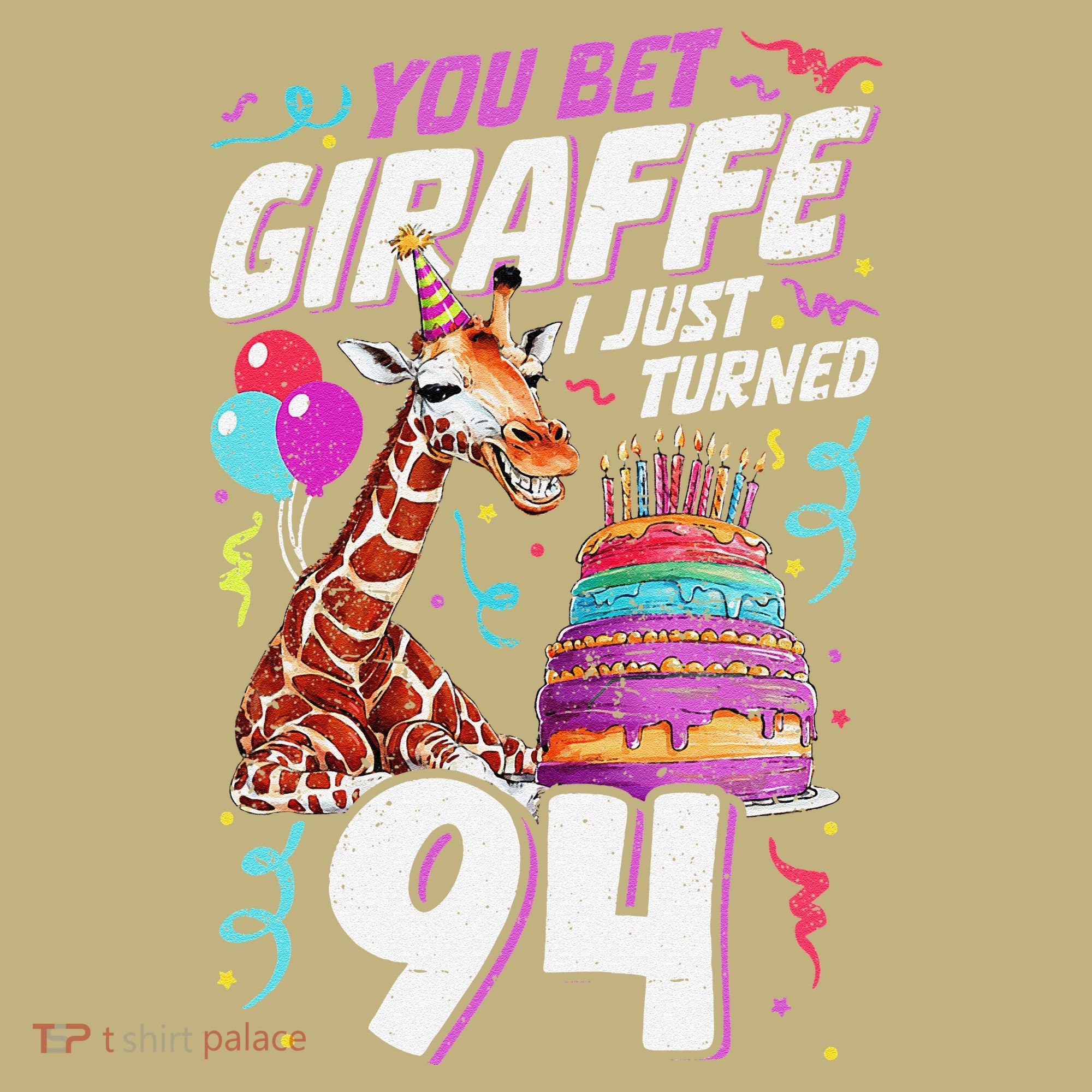 You Bet Giraffe I Just Turned 94 Funny 94th Birthday Hoodie