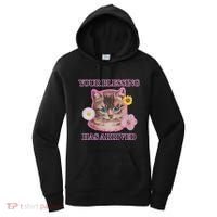 Your Blessing Has Arrived Cat & Funny Silly Catr Blessing Has Arrived Cat & Funn Women's Hoodie thumb 0