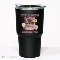 Your Blessing Has Arrived Cat & Funny Silly Catr Blessing Has Arrived Cat & Funn Tumbler thumb 0