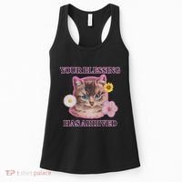 Your Blessing Has Arrived Cat & Funny Silly Catr Blessing Has Arrived Cat & Funn Women's Tank Top thumb 0