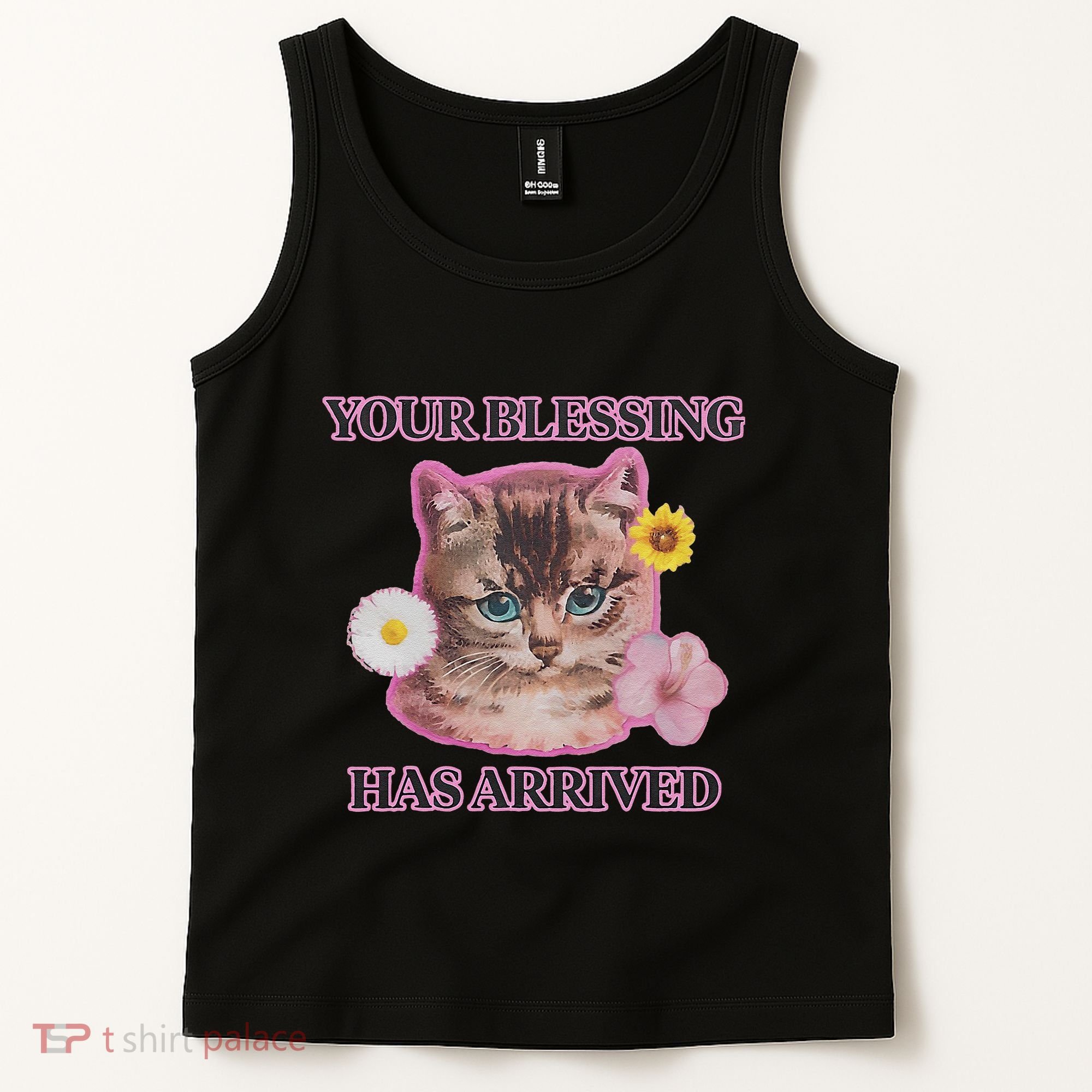 Your Blessing Has Arrived Cat & Funny Silly Catr Blessing Has Arrived Cat & Funn Tank Top