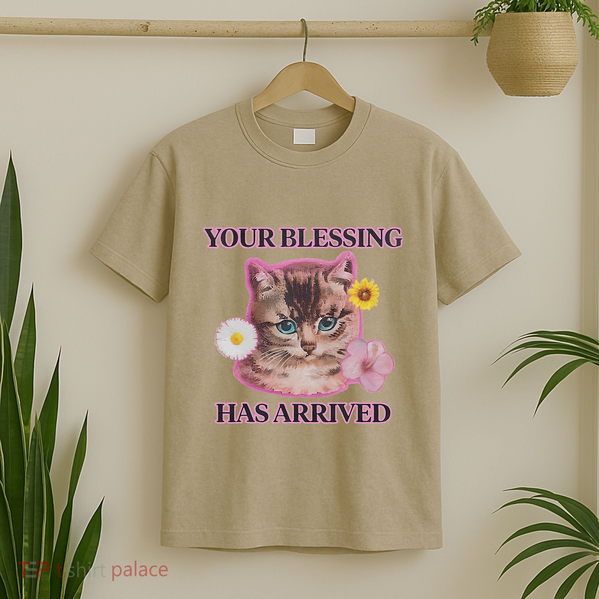 Your Blessing Has Arrived Cat & Funny Silly Catr Blessing Has Arrived Cat & Funn T-Shirt