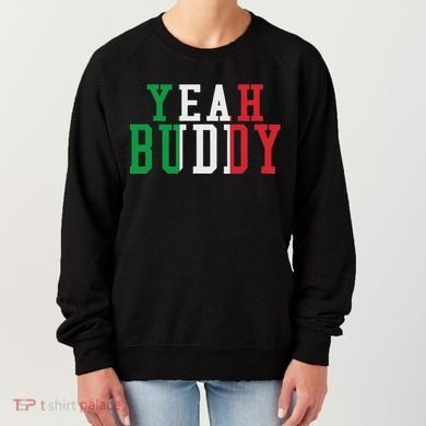 Yeah Buddy Italian Flag Colors Women's Sweatshirt