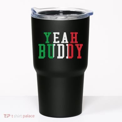 Yeah Buddy Italian Flag Colors Tumbler