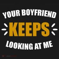 Your Boyfriend Keeps Looking At Me Backpack thumb 2