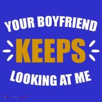 Your Boyfriend Keeps Looking At Me Toddler Hoodie thumb 2