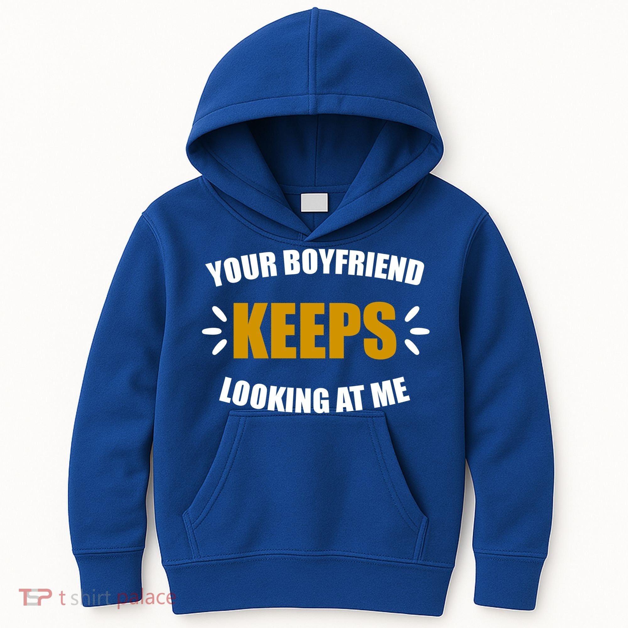 Your Boyfriend Keeps Looking At Me Kids Hoodie